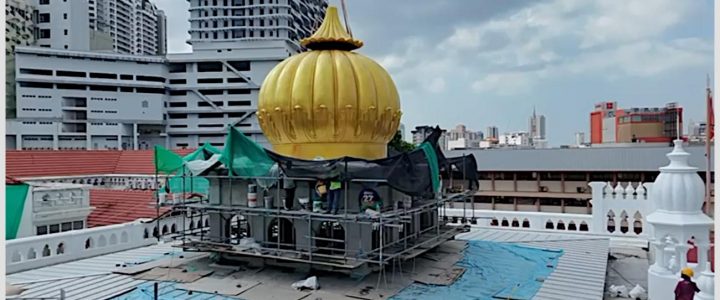 New Golden Gurdwara Dome 20ft Diameter Installation in Penang, Malaysia